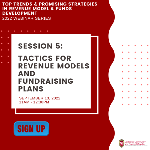Graphic that says "Session 5: Tactics for Revenue Models and Fundraising Plans " The graphic is red and white.