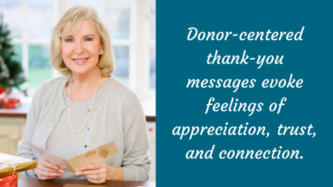 A photo of a woman with short blonde hair and wearing a gray sweater with a pearl necklace is holding a card. To the right text reads "Donor-centered 'Thank You' messages evoke feelings of appreciation, trust, and connection."