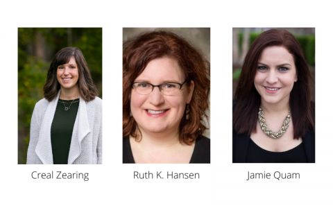 Three headshots of women smiling. From left to right: Creal Zearing, Ruth K. Hansen, Jamie Quam.